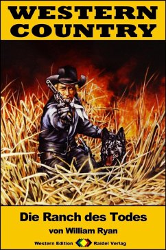 WESTERN COUNTRY 255: Die Ranch des Todes (eBook, ePUB) - Ryan, William