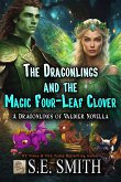 The Dragonlings and the Magic Four-Leaf Clover (eBook, ePUB)