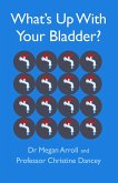 What's Up With Your Bladder? (eBook, ePUB)