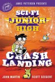 Sci-Fi Junior High: Crash Landing (eBook, ePUB)