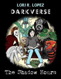 Darkverse: The Shadow Hours (eBook, ePUB) - Lopez, Lori R.