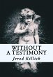 Without A Testimony (eBook, ePUB) - Bild 1
