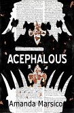 Acephalous (eBook, ePUB)