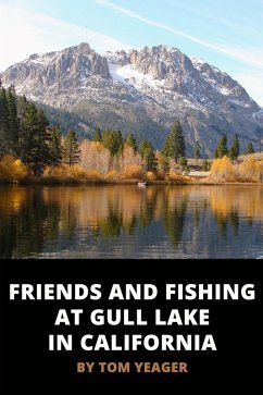 Cover Friends and Fishing at Gull Lake in California (eBook, ePUB)