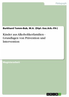 Kinder aus Alkoholikerfamilien - Grundlagen von Prävention und Intervention (eBook, ePUB) - Tomm-Bub, M. A. (Dipl. -Soz. Arb. -FH-), Burkhard