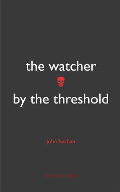 The Watcher by the Threshold (eBook, ePUB) - Buchan, John