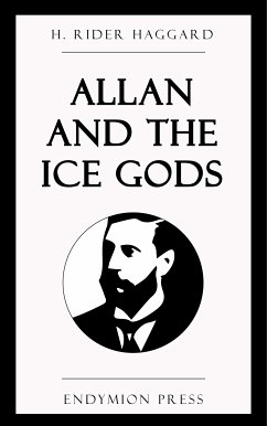 Allan and the Ice Gods (eBook, ePUB) - Haggard, H. Rider