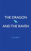 The Dragon and the Raven (eBook, ePUB)