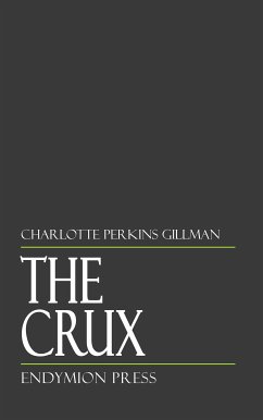 The Crux (eBook, ePUB) - Gilman, Charlotte Perkins