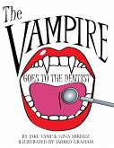 The Vampire Goes To The Dentist (eBook, ePUB)