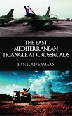 The East Mediterranean Triangle at Crossroads (eBook, ePUB)