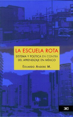 La escuela rota (eBook, ePUB) - Andere, Eduardo