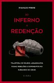 Do inferno a` redenc¸a~o (eBook, ePUB)