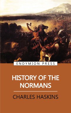 History of the Normans (eBook, ePUB) - Haskins, Charles