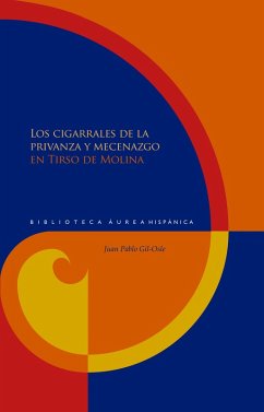 Los cigarrales de la privanza y mecenazgo en Tirso de Molina (eBook, ePUB) - Gil-Osle, Juan Pablo