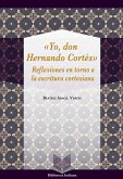 Yo, Don Hernando Cortés (eBook, ePUB)