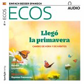 Spanisch lernen Audio - Frühling: Zeitumstellung und Änderung der Gewohnheiten (MP3-Download)