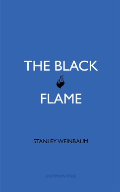 The Black Flame (eBook, ePUB) - Weinbaum, Stanley