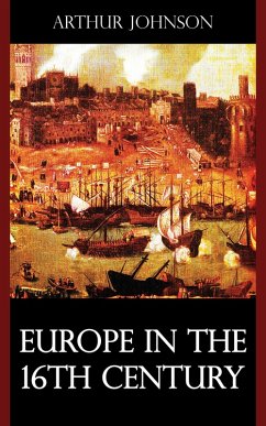 Europe in the 16th Century (eBook, ePUB) - Johnson, Arthur