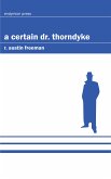 A Certain Dr. Thorndyke (eBook, ePUB)