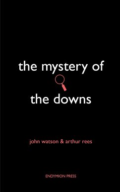 The Mystery of the Downs (eBook, ePUB) - Rees, Arthur; Watson, John