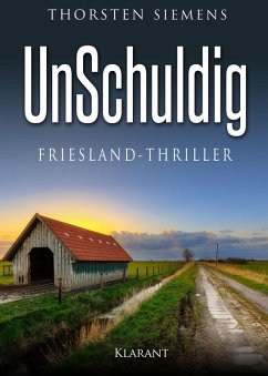 UnSchuldig. Friesland - Thriller (eBook, ePUB) - Siemens, Thorsten