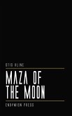 Maza of the Moon (eBook, ePUB)