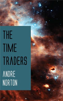 The Time Traders (eBook, ePUB) - Norton, Andre