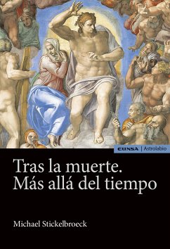 Tras la muerte. Más allá del tiempo (eBook, ePUB) - Stickelbroeck, Michael