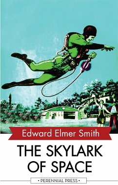 The Skylark of Space (eBook, ePUB) - Smith, Edward Elmer