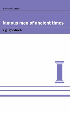 Famous Men of Ancient Times (eBook, ePUB) - Goodrich, S. G.