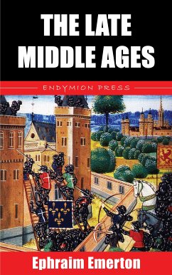 The Late Middle Ages (eBook, ePUB) - Emerton, Ephraim