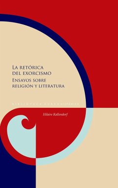 La retórica del exorcismo (eBook, ePUB) - Kallendorf, Hilaire