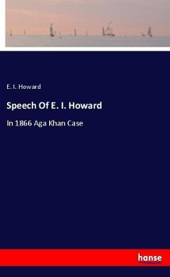 Speech Of E. I. Howard - Howard, E. I.