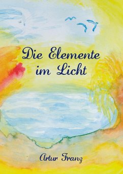 Cover Die Elemente im Licht (eBook, ePUB)