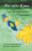 Der alte Kauz und die vergessenen Ostereier (eBook, ePUB)