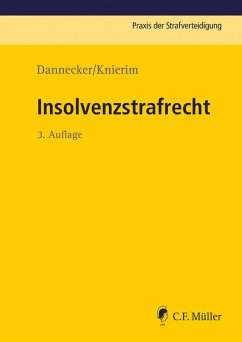 Insolvenzstrafrecht (eBook, ePUB) - Dannecker, Gerhard; Knierim, Thomas; Smok, Robin
