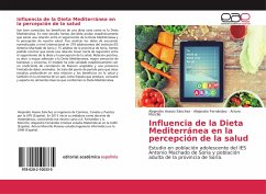 Influencia de la Dieta Mediterránea en la percepción de la salud - Asesio Sánchez, Alejandro;Fernández, Alejandro;Morcillo, Arturo