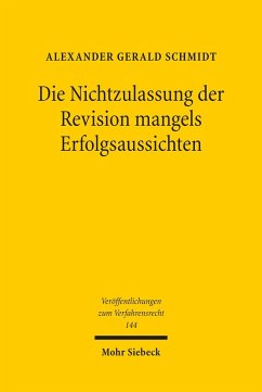 Die Nichtzulassung der Revision mangels Erfolgsaussichten (eBook, PDF) - Schmidt, Alexander Gerald
