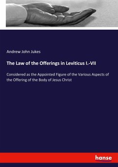 The Law of the Offerings in Leviticus I.-VII - Jukes, Andrew John