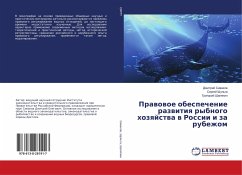 Prawowoe obespechenie razwitiq rybnogo hozqjstwa w Rossii i za rubezhom - Sivakov, Dmitrij;Shalyapin, Grigorij