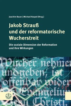 Jakob Strauß und der reformatorische Wucherstreit (eBook, PDF)