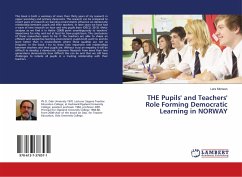 THE Pupils' and Teachers' Role Forming Democratic Learning in NORWAY