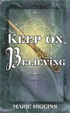 Keep on Believing (Where Dreams Come True) (eBook, ePUB)