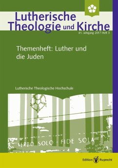 Lutherische Theologie und Kirche - 3/2017 - Einzelkapitel - Luthers Verhältnis zum Judentum in seiner Zeit (eBook, PDF) - Ehmann, Johannes