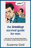 The Breakup Survival Guide for Men (eBook, ePUB)