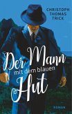 Der Mann mit dem blauen Hut (eBook, ePUB)