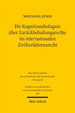 Die Kognitionsbefugnis über Zurückbehaltungsrechte im internationalen Zivilverfahrensrecht (eBook, PDF)