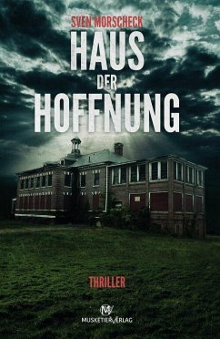 Haus der Hoffnung (eBook, ePUB) - Morscheck, Sven