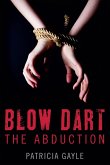 Blow Dart (eBook, ePUB)